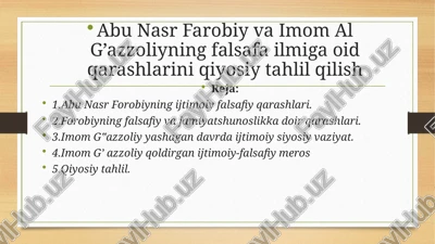 abu nasr farobiy va imom al g’azzoliyning falsafa ilmiga oid qarashlari — PPTX