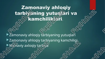 zamonaviyahloqiy tarbiyaning yutuqlari — PPTX