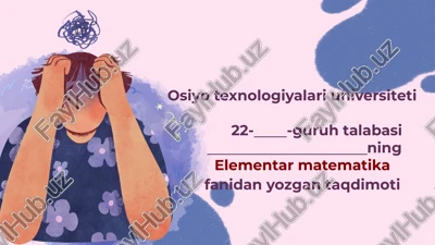 elementarmatematika fanidan yozgan taqdimoti — PPTX