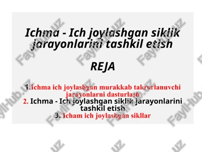 ichma-ichjoylashgan sikliklar — PPTX