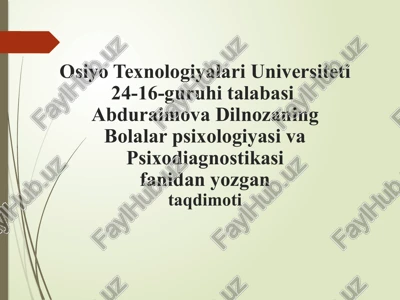 bolalar psixologiyasi va psixodiagnostika fanidan o‘zg‘an taqdimot — PPTX