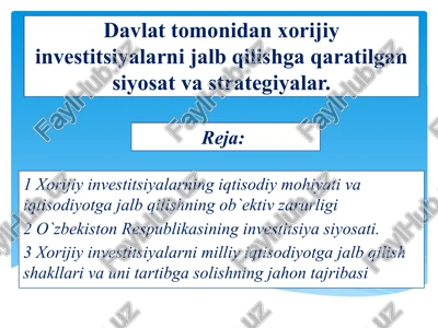 xorijiy investitsiyalarni jalb qilish siyosati — PPTX