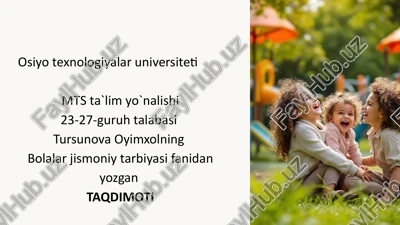 o‘zbekistonda maktabgacha ta’lim yoshidagi bolalarga jismoniy tarbiya berish tizimining rivojlanishi — PPTX