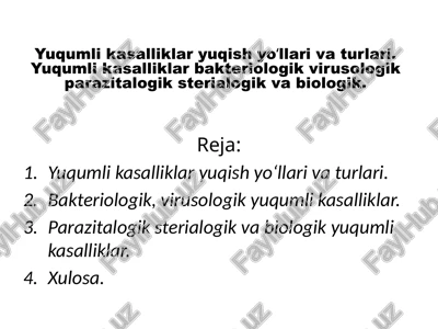 yuqumli kasalliklar yuqish yoʻllari va turlari — PPTX