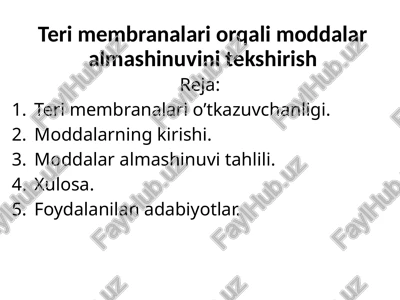 teri membranalari orqali moddalar almashinuvini tekshirish — PPTX