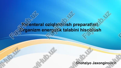 parenteral oziqlantirish preparatlari — PPTX