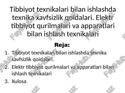 tibbiyot texnikalari bilan ishlashda texnika xavfsizlik qoidalari — PPTX