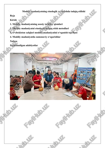 moddiy madaniyatning etnologik yo‘nalishda tadqiq etilishi — DOCX