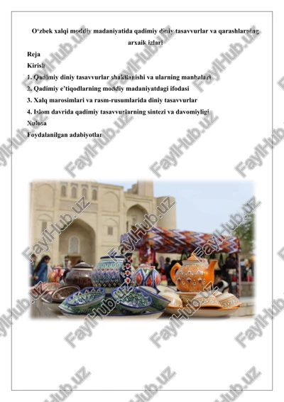 o‘zbek xalqi moddiy madaniyatida qadimiy diniy tasavvurlar — DOCX