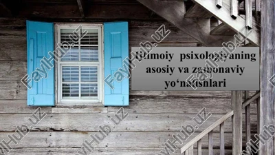 ijtimoiy psixologiyaning asosiy va zamonaviy yo‘nalishlari — PPTX
