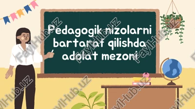pedagogik nizolarni bartaraf qilishda adolat mezoni — PDF
