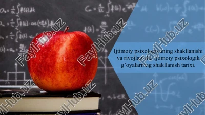 ijtimoiy psixologiyaning shakllanishi va rivojlanishi, ijtimoiy psixologik g’oyalarning shakllanish tarixi. — PPTX