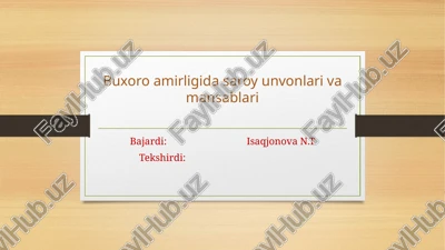 buxoro amirligi dasaroyun vonlari va mansablari — PPTX