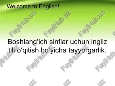 boshlang‘ich sinflar uchun ingliz tili o‘qitish bo‘yicha tayyorgarlik. rasimli — PPTX