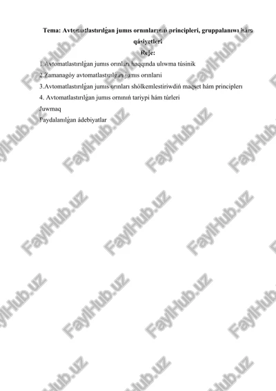 avtomatlastırılǵan jumıs ornınlarınıń principleri, gruppalanıwı hám qásiyetleri — DOCX