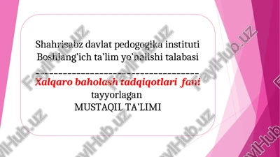 pirls tadqiqotlari haqida umumiy ma’lumot. pirls tadqiqoti doirasida matnlarning topshiriqlarini baholash bo’yicha tavsiya etiladigan namunaviy yoriqnoma bilan ishlash — PPT