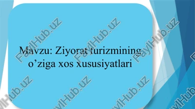 ziyorat turizmining o’ziga xos xususiyatlari — PPTX