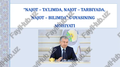 najot – ta’limda, najot – tarbiyada,najot – bilimda”g‘oyasining — PPTX