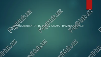 arxitektor to`xtayev azamat ramziddinovich — PPTX