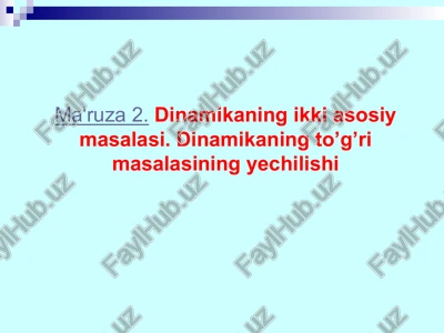 dinamikaning ikki asosiy masalasi — PPT