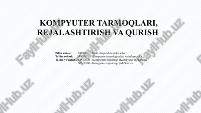 kompyuter tarmoqlari — PPTX