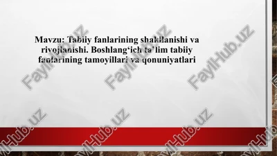 boshlang‘ich ta’lim tabiiy fanlarining tamoyillari va qonuniyatlari — PPTX