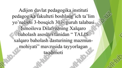 talis xalqaro baholash dasturi mazmun mohiyati — PPT
