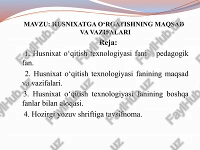 husnixatga o‘rgatishning maqsad va vazifalari — PPTX