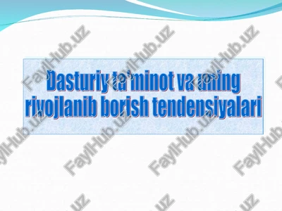 dasturiy ta'minot va uning rivojlanib borish tendensiyalari — PPT