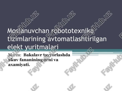 moslanuvchan robototexnika tizimlarining avtomatlashtirilgan elekt yuritmalari — PPTX