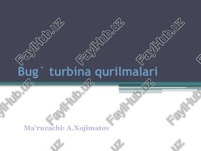 bug`turbina qurilmalari — PPTX