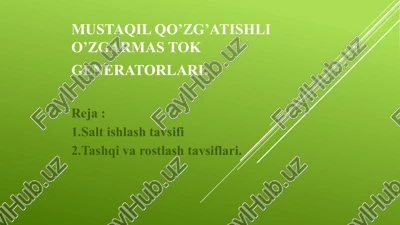 mustaqil qo’zg’atishli o’zgarmas tok generatorlari — PPTX