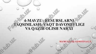 resurslarni taqsimlash: vaqt davomiyligi va qazib olish narxi — PPTX