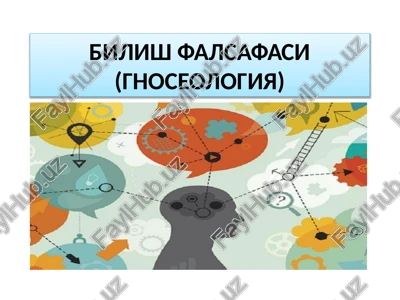 bilish falsafasi (gnoseologiya) — PPTX
