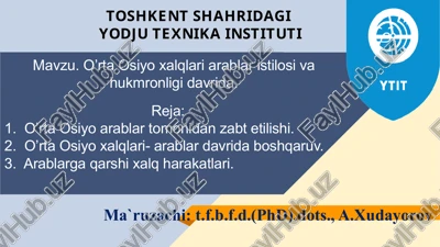 o'rta osiyo-xalqlari arablar istilosi va hukmronligi davrida — PPTX