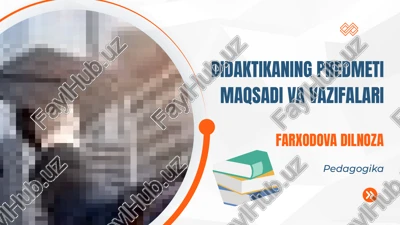 didaktikaning predmeti maqsadi va vazifalari — PPTX