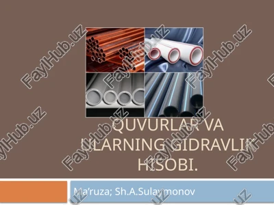 quvurlar va ularning gidravlik hisobi — PPTX