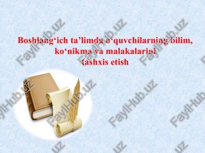 bilim, ko‘nikmalar va amalakalar tashxis etish — PPTX