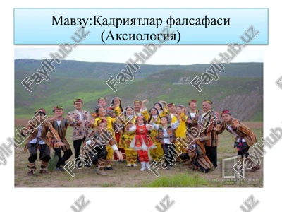 qadriyatlar falsafasi (aksiologiya) — PPTX