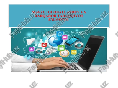 globallashuv vabarqaror taraqqiyotfalsafasi — PPTX