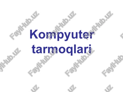 kompyutertarmoqlari — PPT