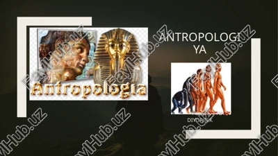 antropologiya — PPTX