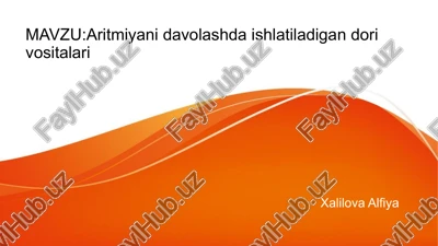 aritmiyani davolashda ishlatiladigan dori vositalari — PPTX