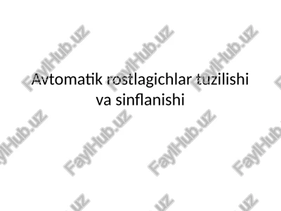 avtomatik rostlagich — PPTX