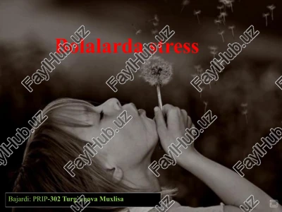 bolalardastress — PPTX