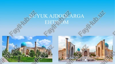 buyuk ajdodlarga ehtirom — PPTX