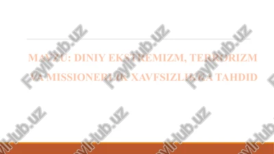 diniy ekstremizm, terrorizm va missionerlik xavfsizlikka tahdid — PPTX