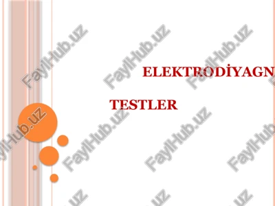 elektrodiyagnoztik testler — PPTX