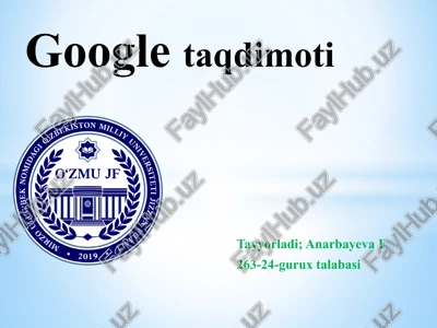 google korporatsiyasi tarixi va xozirgi kunda jamiyatdagi o'rn — PPTX