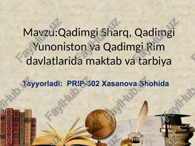 qadimgi sharqda maktab va tarbiya — PPTX